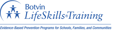 Dr. Botvin’s Life Skills Training